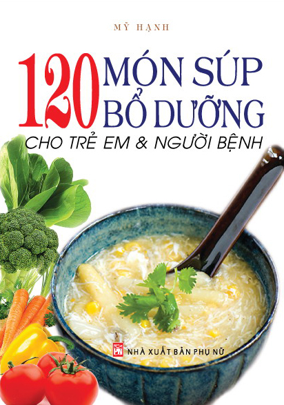 120 Món súp bổ dưỡng